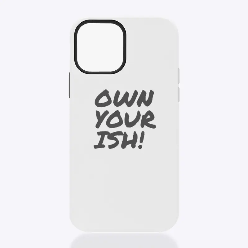 Own Your Ish!