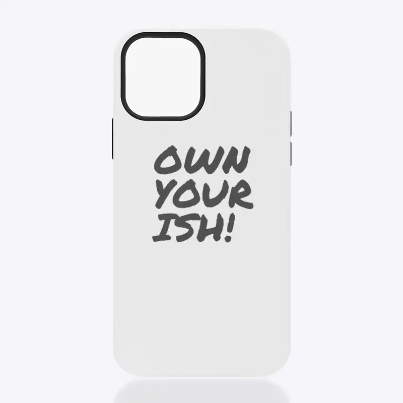 Own Your Ish!